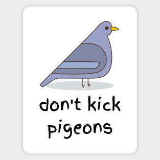 Don't Kick Pigeons Sticker